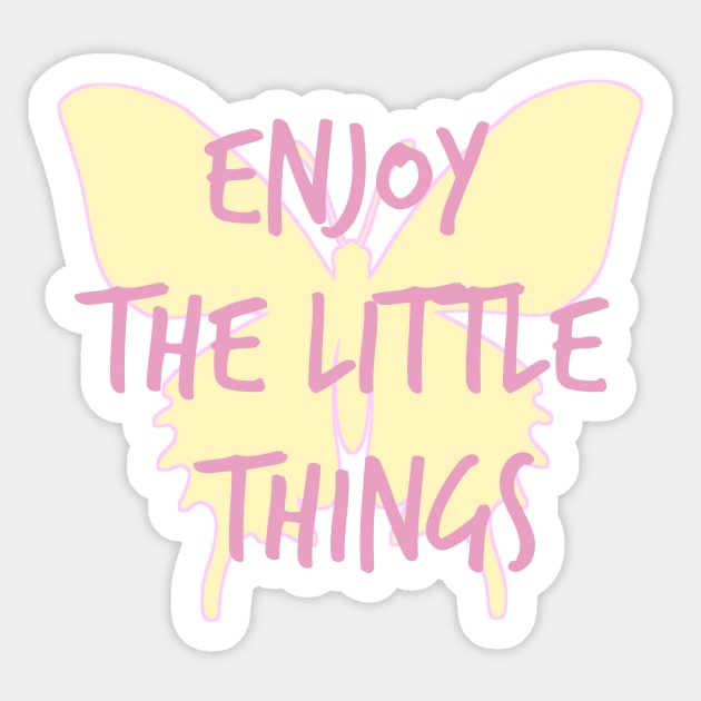 Enjoy the little things Sticker by zeevana